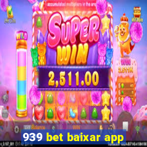 939 bet baixar app